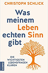 Was meinem Leben echten Sinn gibt