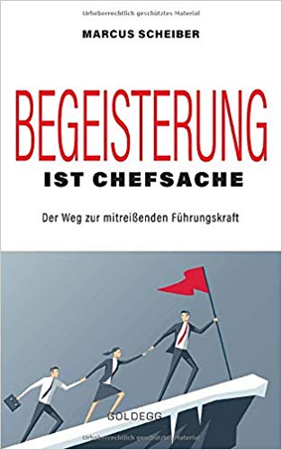 Begeisterung ist Chefsache