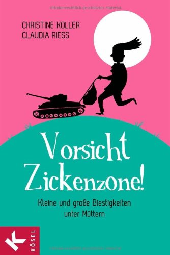 Vorsicht, Zickenzone!