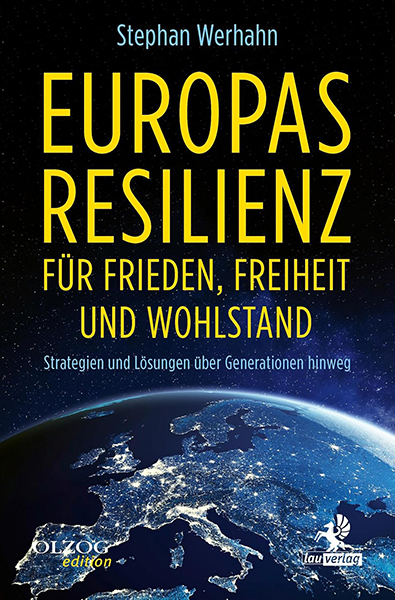 Europas Resilienz – Für Frieden, Freiheit und Wohlstand.